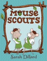 Mouse Scouts 038575602X Book Cover
