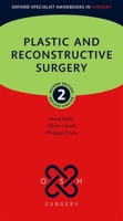 Plastic and Reconstructive Surgery (Oxford Specialist Handbooks in Surgery) 0192867482 Book Cover