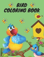 Bird Coloring Book: See the beautiful birds around us and colored them | Best Birds activity coloring book for kids and all ages people. Best Bird ... Children ages 4-12 2-4 | Color and grow skill B0939XCN8Y Book Cover