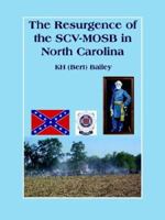 The Resurgence of the Scv-Mosb in North Carolina 1418423858 Book Cover