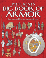 Peter Kent's Big Book of Armor 0753464233 Book Cover