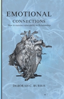 Emotional Connections: How to exercise vulnerability in Relationship B0CVQB5XK4 Book Cover