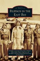 Filipinos in the East Bay 073855832X Book Cover