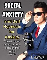 Social Anxiety: Self Hypnosis for Anxiety 197601364X Book Cover