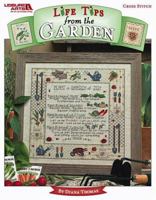 Life Tips from the Garden, Cross Stitch 157486940X Book Cover