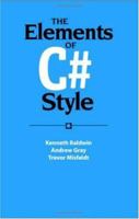 The Elements of C# Style 0521671590 Book Cover