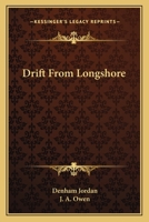 Drift from Longshore 116377801X Book Cover