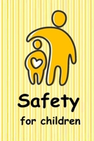 Safety for Children: Teaching children to be safe. B09X49ZS3L Book Cover