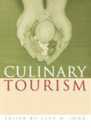 Culinary Tourism (Material Worlds) 0813129850 Book Cover