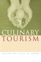 Culinary Tourism (Material Worlds) 0813122929 Book Cover