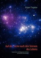 Auf der Suche nach den Sternen des Lebens 3837078892 Book Cover