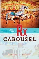The Rx Carousel 1530189861 Book Cover