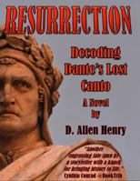 Resurrection: Decoding Dante's Lost Canto B0DYVJ6LS9 Book Cover