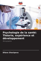 Psychologie de la santé: Théorie, expérience et développement (French Edition) 620995944X Book Cover