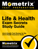 Life & Health Exam Secrets: Life & Health Test Practice & Review for the Life & Health Insurance Exam 1609719883 Book Cover