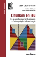 L'humain en jeu: De la sociologie de l'anthropologie à l'anthropologie de la sociologie (French Edition) B0D4TYYSRH Book Cover