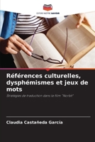 Références culturelles, dysphémismes et jeux de mots (French Edition) 6209820026 Book Cover