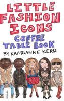 Little Fashion Icons Coffee Table Book 1366912748 Book Cover