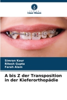 A bis Z der Transposition in der Kieferorthopädie 6205271648 Book Cover