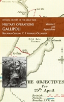 Official History of the Great War - Military Operations: Gallipoli: Volume 1 1474536263 Book Cover
