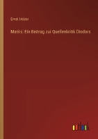 Matris: Ein Beitrag Zur Quellenkritik Diodors 1149694602 Book Cover