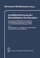 Qualitatssicherung Der Rehabilitation Herzkranker: Retrospektive Pilotstudie Zur Evaluation Kardiologischer Parameter Der Effizienz Von Anschlussheilbehandlungen (Ahb) Dargestellt in 2 Kapiteln: Leist 3798509476 Book Cover