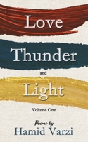 Love, Thunder and Light: Volume One B0BJH7MHYX Book Cover