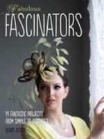 Fabulous Fascinators 1907615083 Book Cover