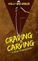 Craving a Carving: A Short Horror Story (Holiday Horror Shorts) B0DP7MZ6Z5 Book Cover