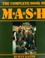 The Complete Book of M*A*S*H 0810980835 Book Cover