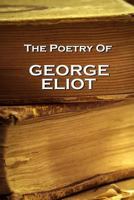 The Poetry of George Eliot 1780005547 Book Cover