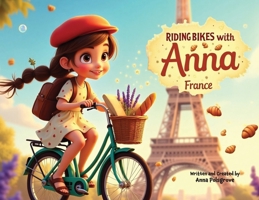 Riding Bikes with Anna: France B0FBBY1DZW Book Cover