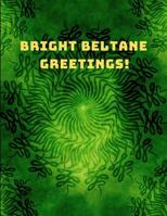 Bright Beltane Greetings!: Gaelic May Day Festival Story Book 1091265747 Book Cover