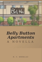 Belly Button Apartments: A NOVELLA B0HB8SG4T4 Book Cover