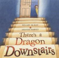 There's a Dragon Downstairs 0689867743 Book Cover