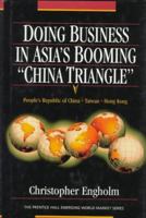 Doing Business in Asia's Booming "China Triangle" 0131251880 Book Cover