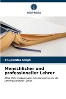 Menschlicher und professioneller Lehrer: (Was steht im Nationalen Lehrplanrahmen für die Lehrerausbildung - 2009) 6203254436 Book Cover