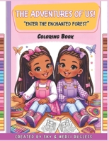 The Adventures of US!: Enter the Enchanted Forest B0CSB3D8Q2 Book Cover