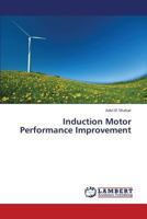 Induction Motor Performance Improvement 3659352551 Book Cover