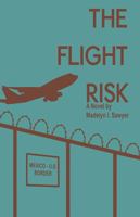 The Flight Risk 1478791349 Book Cover