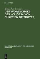 Der Wortschatz Des Cliges Von Chretien de Troyes 348452054X Book Cover