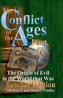 The Conflict of the Ages Teacher II: The Origin of Evil in the World that Was (The Conflict of the Ages Teacher Edition) B0DY5M62J5 Book Cover