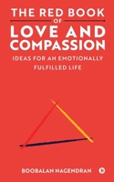 The Red Book of Love and Compassion: Ideas for an Emotionally Fulfilled Life 1648929486 Book Cover