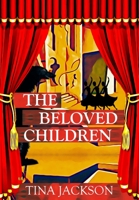 The Beloved Children 1914475453 Book Cover