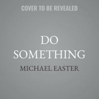 Do Something: Turn Off Your Autopilot and Reconnect with Life B0HJLLFFR1 Book Cover
