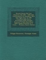 Ricordi Storici Dal Cino Rinuccini Dal 1282 - 1460 Colla Continuazione Di Alamaño E Neri Suoi Figlio Fino Al 1506: Precedutà Dalla Storia Genealogica ... - Primary Source Edi 1293368857 Book Cover