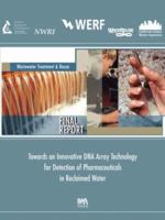 Towards An Innovative DNA Array Technology Detection of Pharmaceuticals in Reclaimed Water: Water Reuse Project 01-hhe-21t 1843397374 Book Cover