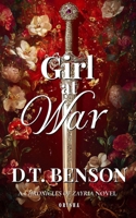 Girl at War (Chronicles of Zayria) B0FCD3QMTB Book Cover