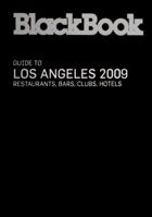 BlackBook Guide to Los Angeles 2009 (BlackBook Guide series) 1932942408 Book Cover