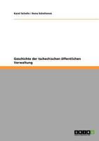 Geschichte der tschechischen öffentlichen Verwaltung 3640797205 Book Cover